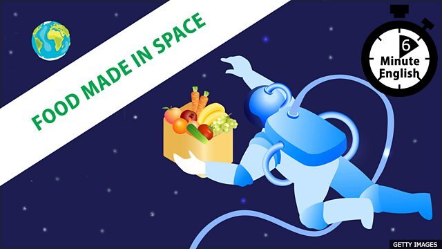 Food made in space